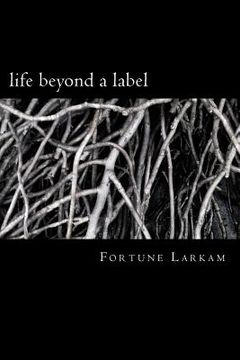 portada Life Beyond a Label (en Inglés)