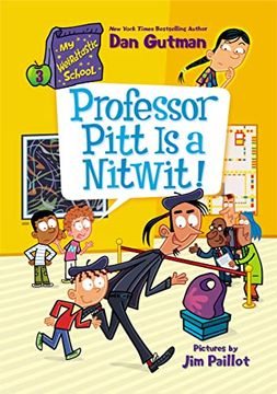 portada My Weirdtastic School #3: Professor Pitt is a Nitwit! (in English)