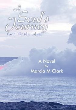 portada a soul's journey, part 1 the blue island (in English)