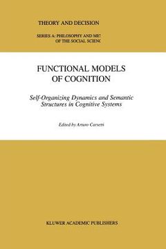 portada functional models of cognition: self-organizing dynamics and semantic structures in cognitive systems (en Inglés)
