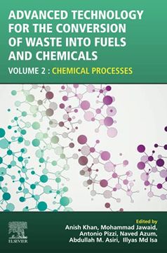 portada Advanced Technology for the Conversion of Waste Into Fuels and Chemicals: Volume 2: Chemical Processes (en Inglés)