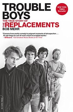 portada Trouble Boys: The True Story of the Replacements (in English)