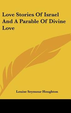 portada love stories of israel and a parable of divine love (in English)