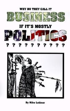 portada why do they call it business if it's mostly politics?
