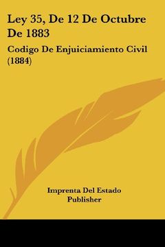 portada Ley 35, de 12 de Octubre de 1883: Codigo de Enjuiciamiento Civil (1884) (in Spanish)