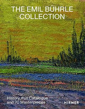 portada The Emil Bührle Collection: History, Full Catalogue and 70 Masterpieces (in English)