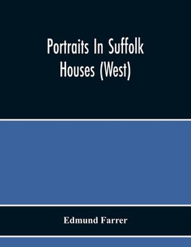 portada Portraits In Suffolk Houses (West) (en Inglés)