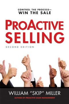portada Proactive Selling: Control the Process--Win the Sale (en Inglés)