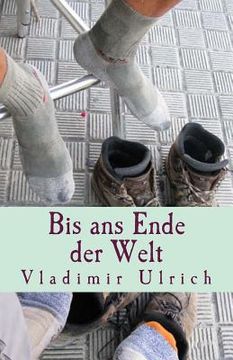 portada Bis ans Ende der Welt: Ein Pilgerbuch (en Alemán)