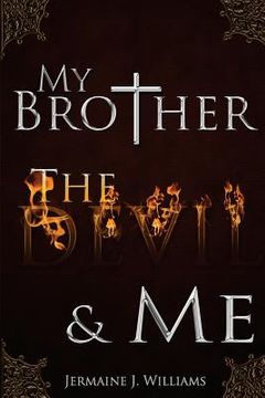 portada My Brother, The Devil, & Me (en Inglés)