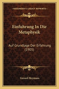 portada Einfuhrung In Die Metaphysik: Auf Grundlage Der Erfahrung (1905) (in German)