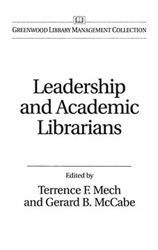 portada Leadership and Academic Librarians (en Inglés)