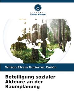 portada Beteiligung sozialer Akteure an der Raumplanung (in German)