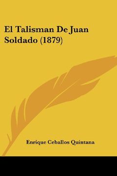 portada El Talisman de Juan Soldado (1879)