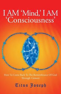 portada I Am 'Mind' I Am 'Consciousness' (en Inglés)