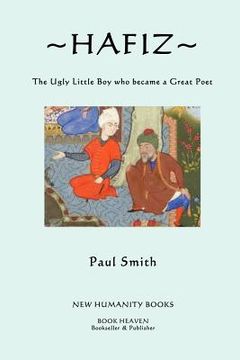 portada hafiz: the ugly little boy who became a great poet