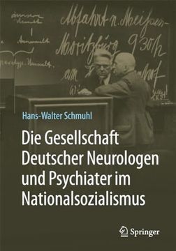 portada Die Gesellschaft Deutscher Neurologen und Psychiater im Nationalsozialismus (in German)