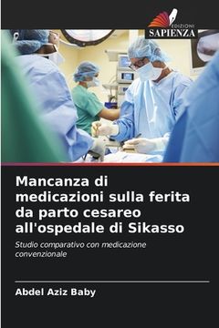 portada Mancanza di medicazioni sulla ferita da parto cesareo all'ospedale di Sikasso (en Italiano)