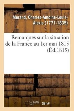 portada Remarques Sur La Situation de la France Au 1er Mai 1815 (en Francés)