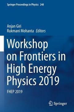 portada Workshop on Frontiers in High Energy Physics 2019: Fhep 2019 (en Inglés)