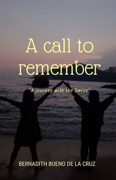 portada A Call to Remember: A Journey with the Swiss