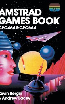 portada Amstrad Games Book: Cpc464 & Cpc664 (Retro Reproductions) (in English)