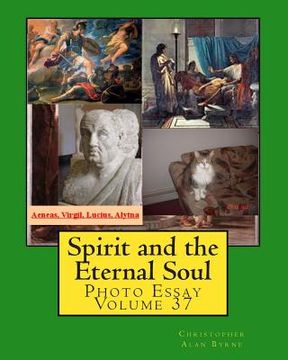 portada Spirit and the Eternal Soul: Photo Essay Volume 37 (en Inglés)
