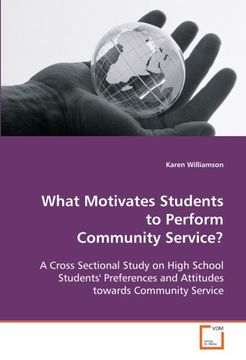 portada What Motivates Students to Perform Community Service?: A Cross Sectional Study on High School Students' Preferences and Attitudes towards Community Service