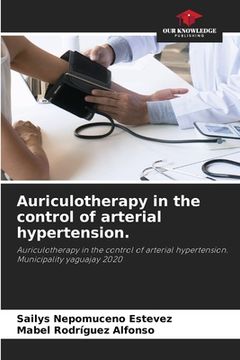 portada Auriculotherapy in the control of arterial hypertension. (en Inglés)