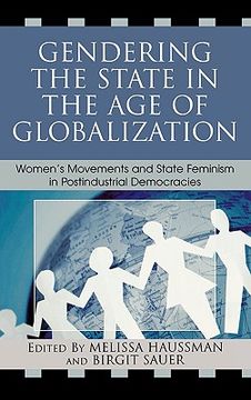 portada gendering the state in the age of globalization: women's movements and state feminism in postindustrial democracies (en Inglés)