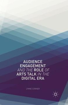 portada Audience Engagement and the Role of Arts Talk in the Digital Era (en Inglés)