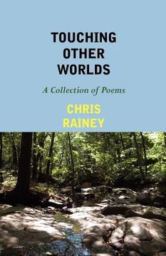 portada touching other worlds: a collection of poems (en Inglés)