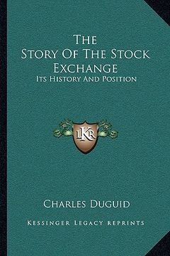 portada the story of the stock exchange: its history and position (en Inglés)