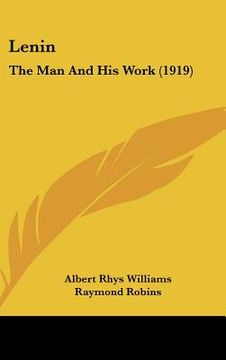 portada lenin: the man and his work (1919) (en Inglés)