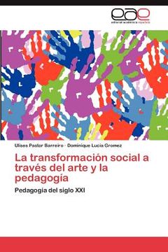 portada la transformaci n social a trav s del arte y la pedagog a (en Inglés)