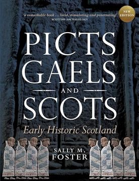 portada Picts, Gaels and Scots: Early Historic Scotland (en Inglés)
