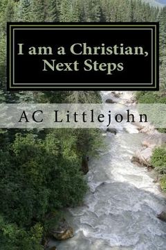 portada I am a Christian, Next Steps (en Inglés)