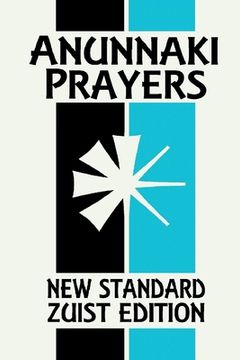 portada Anunnaki Prayers: The Cuneiform Almanac (New Standard Zuist Edition - Pocket Version) (en Inglés)