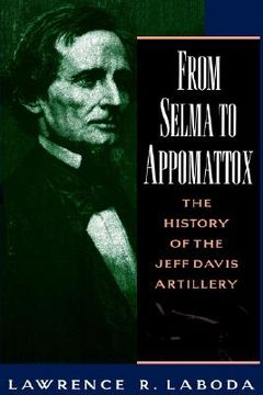 portada from selma to appomattox: the history of the jeff davis artillery (in English)