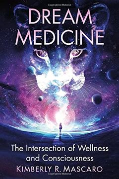 portada Dream Medicine: The Intersection of Wellness and Consciousness (en Inglés)