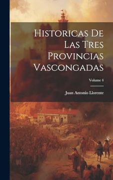 portada Historicas de las Tres Provincias Vascongadas; Volume 4