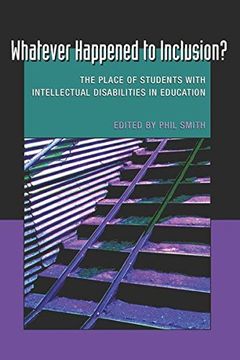 portada Whatever Happened to Inclusion?: The Place of Students with Intellectual Disabilities in Education (en Inglés)