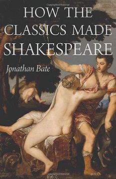 portada How the Classics Made Shakespeare: 2 (e. H. Gombrich Lecture Series, 2) (in English)