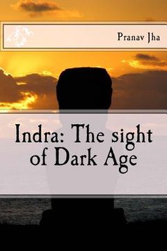 portada Indra: The sight of Dark Age (en Inglés)