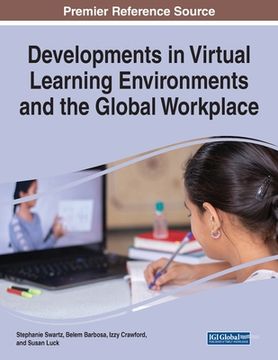 portada Developments in Virtual Learning Environments and the Global Workplace (in English)