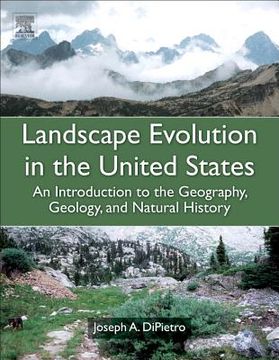 portada landscape evolution in the united states: an introduction to the geography, geology, and natural history