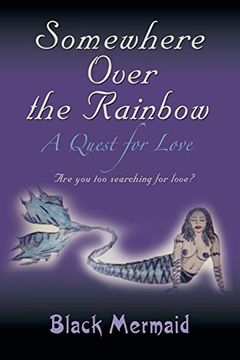 portada Somewhere Over the Rainbow: A Quest for Love (en Inglés)