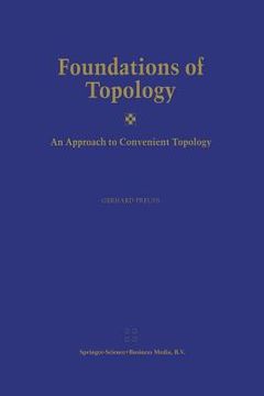 portada Foundations of Topology: An Approach to Convenient Topology (en Inglés)