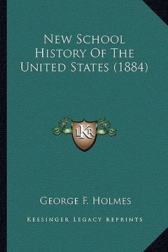 portada new school history of the united states (1884)