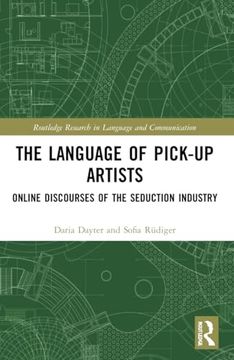 portada The Language of Pick-Up Artists (Routledge Research in Language and Communication)